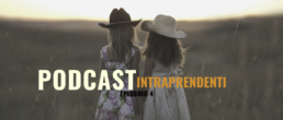 Lasciare le sicurezze per inseguire un sogno? Intraprendenti!