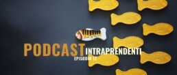 Podcast Intraprendenti