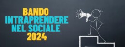 Bando Intraprendere nel sociale